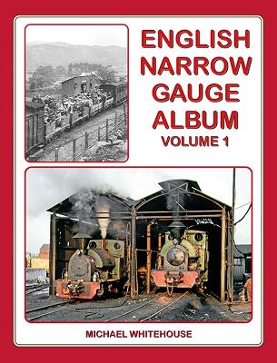 English Narrow Gauge Album Volume 1