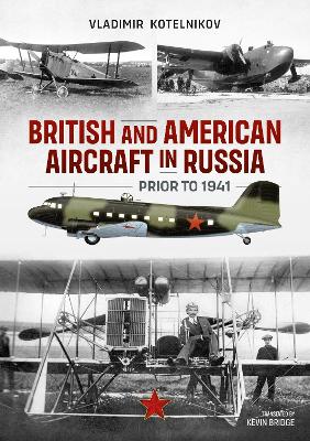 British and American Aircraft in Russia Prior to 1941