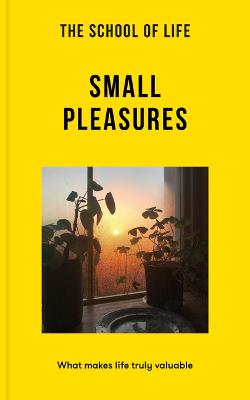 School of Life: Small Pleasures