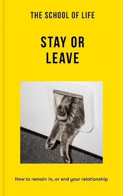 The School of Life: Stay or Leave