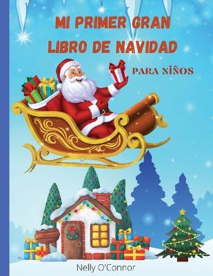 Mi Primer Gran Libro de Navidad para ni?os