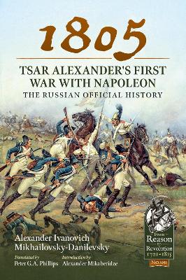 1805 - Tsar Alexander's First War with Napoleon