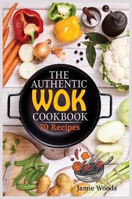 Authentic Wok Cookbook
