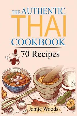 Authentic Thai Cookbook