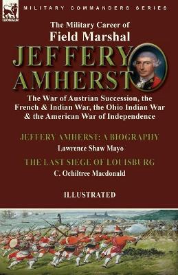 Military Career of Field Marshal Jeffery Amherst