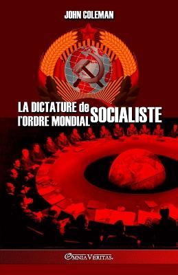 La dictature de l'Ordre Mondial socialiste