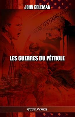 Les guerres du petrole