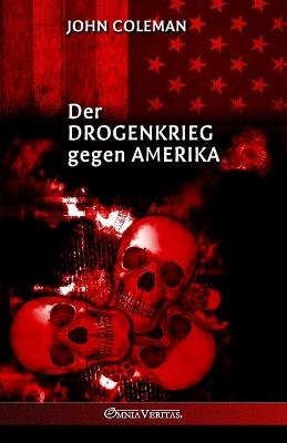 Drogenkrieg gegen Amerika