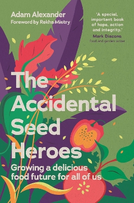 Accidental Seed Heroes