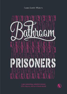 Bathroom Prisoners