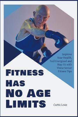 Fitness Has No Age Limits