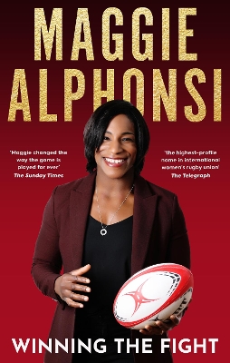 Maggie Alphonsi: Winning the Fight