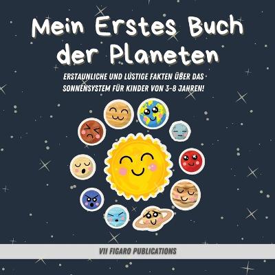 Mein Erstes Buch der Planeten - Erstaunliche Fakten ueber das Sonnensystem fuer Kinder