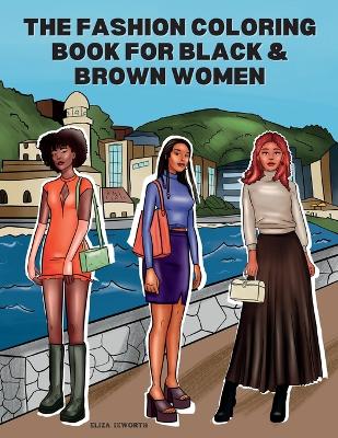 Fashion Coloring Book for Black & Brown Women