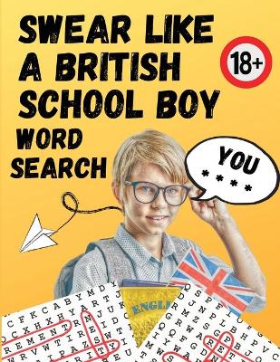Swear Like A British Schoolboy Word Search