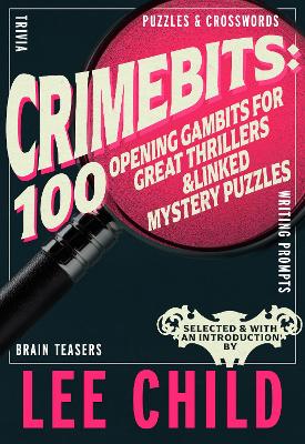 The Crimebits: 100 Opening Gambits for Great Thrillers