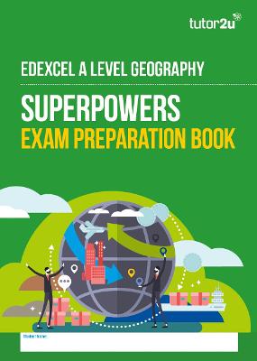 Edexcel A-Level Geography Paper 2 Workbook Superpowers