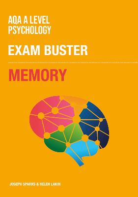 AQA A Level Psychology Memory: Exam Buster Revision Guide