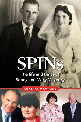 SPINS The Life and Times of Sonny and Mary Maybury