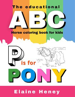 The Educational ABC Horse Coloring Book for Kids