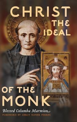 Christ the Ideal of the Monk (Unabridged)