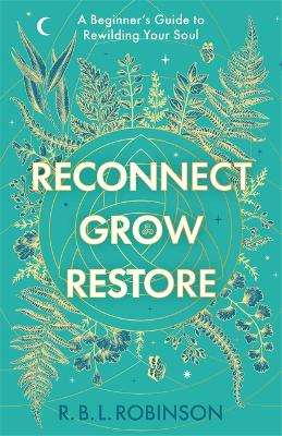 Reconnect, Grow, Restore