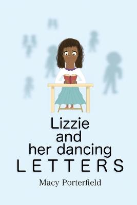 Lizzie and Her Dancing Letters