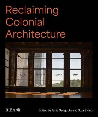 Reclaiming Colonial Architecture