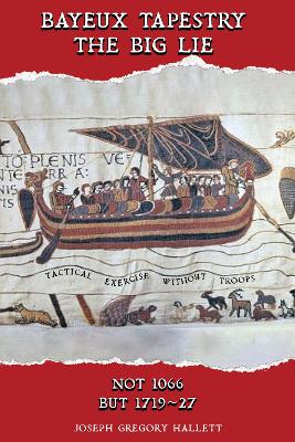 Bayeux Tapestry ~ The Big Lie