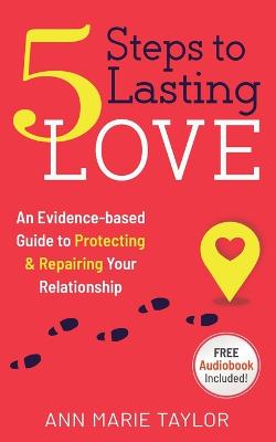 5 Steps to Lasting Love