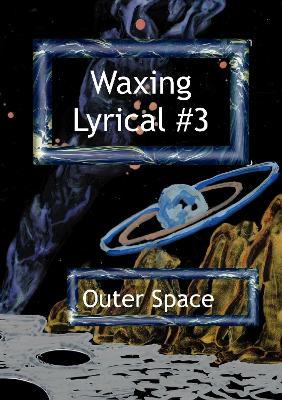 Waxing Lyrical #3