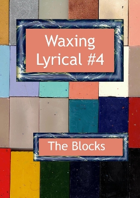 Waxing Lyrical #4