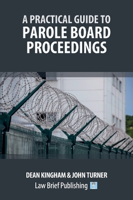 A Practical Guide to Parole Board Proceedings