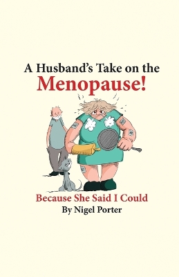 Husband's Take on the Menopause!