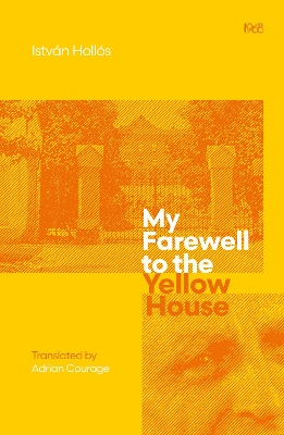 My Farewell to the Yellow House