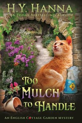Too Mulch to Handle (Large Print)
