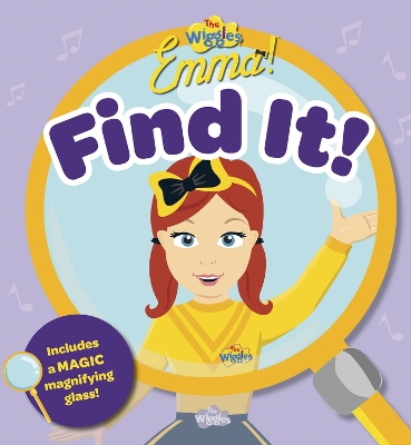The Wiggles Emma: Find It! Magic Magnifying Glass Book
