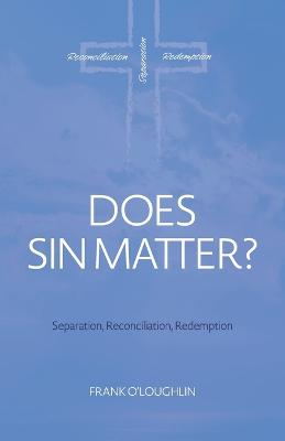 Does Sin Matter