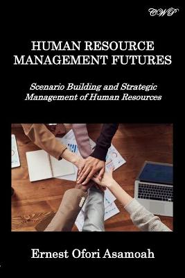 Human Resource Management Futures