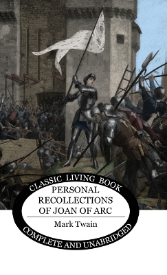 Personal Recollections of Joan of Arc