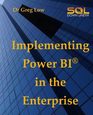 Implementing Power Bi in the Enterprise