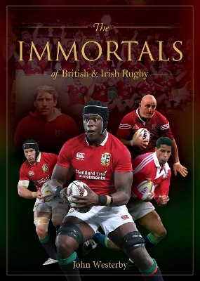 Immortals of British & Irish Rugby