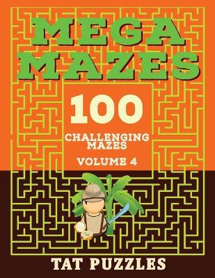 Mega Mazes Volume 4