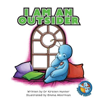 I Am An Outsider