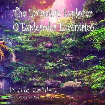 The The Eccentric Explorer (O Explorador Excentrico)