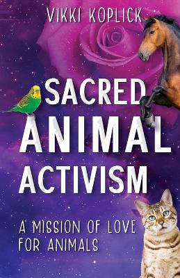 Sacred Animal Activism