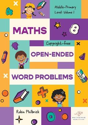 Maths Open-Ended Word Problems Middle-Primary Level