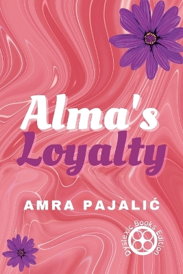 Alma's Loyalty