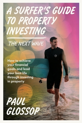 A Surfer's Guide to Property Investing