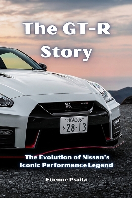 The GT-R Story